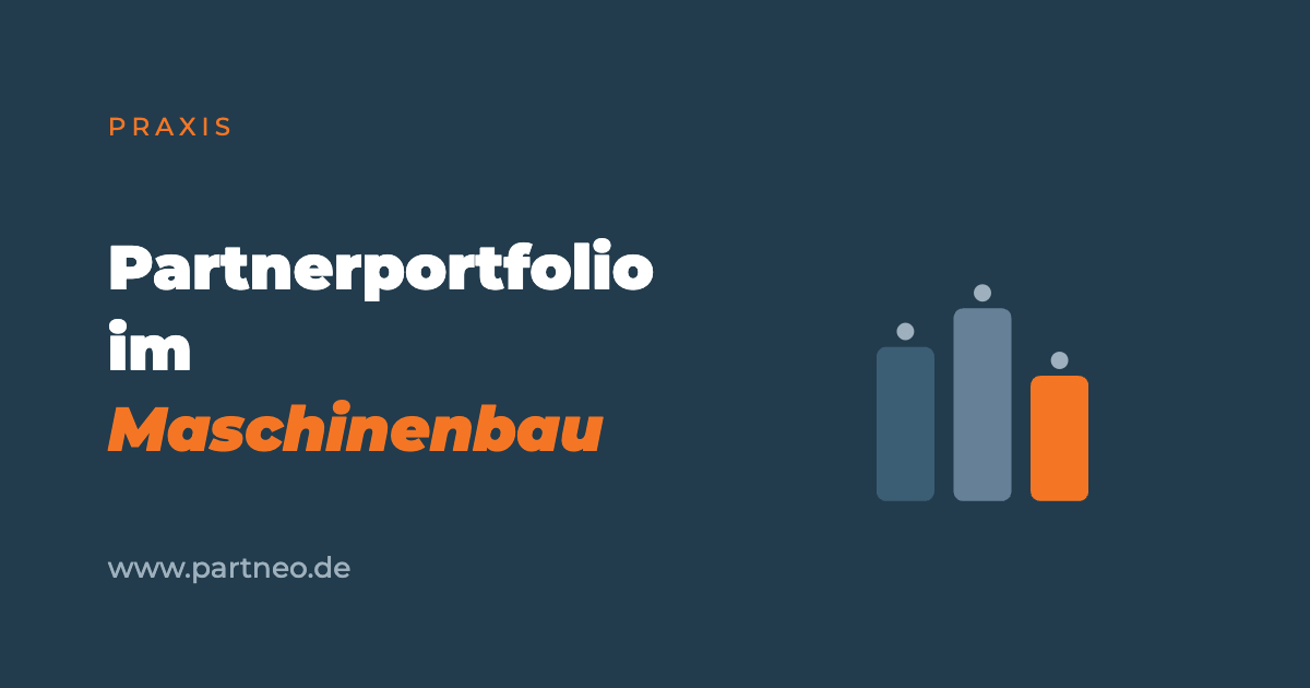 Partnerportfolio im Maschinenbau: ein Branchenbeispiel